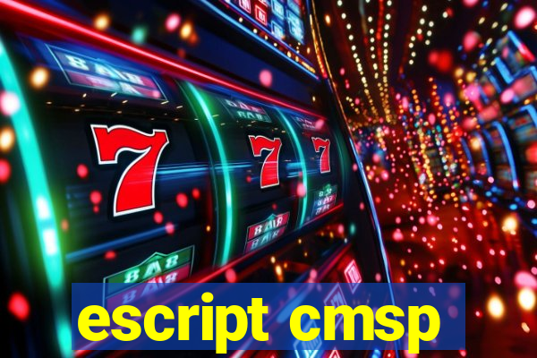 escript cmsp